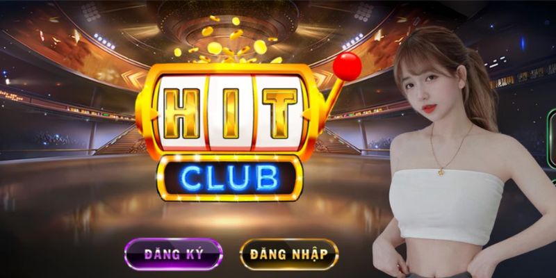 Lý do Hitclub được anh em cược thủ tin tưởng lựa chọn