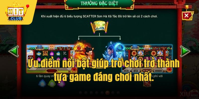 Ưu điểm nổi bật giúp trò chơi trở thành tựa game đáng chơi nhất.